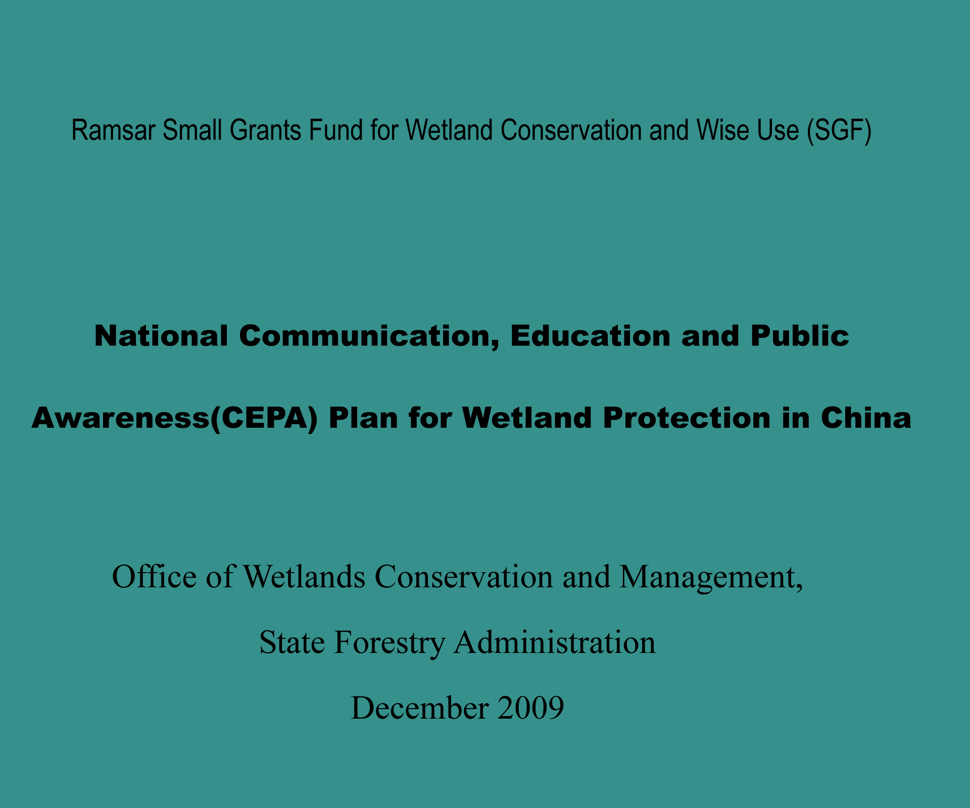 National Communication, Education and Public Awareness(CEPA) Plan for Wetland Protection in China